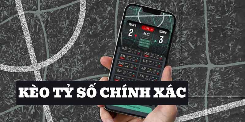 Tìm hiểu các thông tin quan trọng của hình thức chơi cược tỷ số chính xác